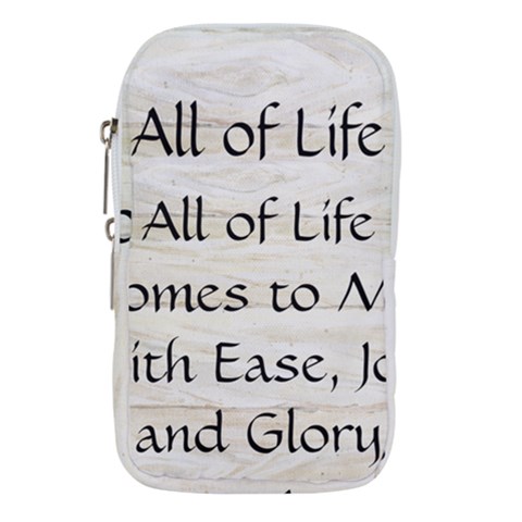 All of Life Come to Me with Ease Joy And Glory 1 Waist Pouch (Small) from ArtsNow.com