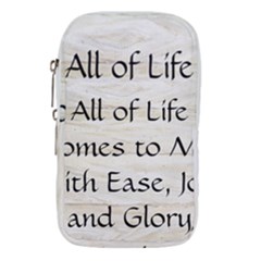 All of Life Come to Me with Ease Joy And Glory 1 Waist Pouch (Small) from ArtsNow.com