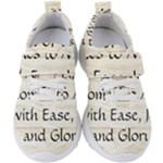 All of Life Come to Me with Ease Joy And Glory 1 Kids  Velcro Strap Shoes