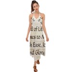 All of Life Come to Me with Ease Joy And Glory 1 Halter Tie Back Dress 