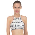 All of Life Come to Me with Ease Joy And Glory 1 Racer Front Bikini Top