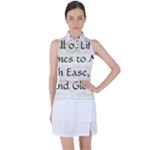 All of Life Come to Me with Ease Joy And Glory 1 Women s Sleeveless Polo Tee