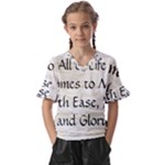 All of Life Come to Me with Ease Joy And Glory 1 Kids  V-Neck Horn Sleeve Blouse