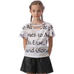 All of Life Come to Me with Ease Joy And Glory 1 Kids  Front Cut Tee