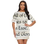 All of Life Come to Me with Ease Joy And Glory 1 Just Threw It On Dress
