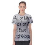 All of Life Come to Me with Ease Joy And Glory 2 Women s Sport Mesh Tee