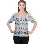All of Life Come to Me with Ease Joy And Glory 2 Cutout Shoulder Tee