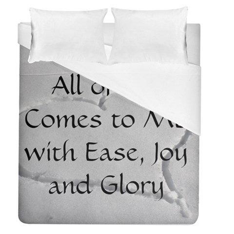 All of Life Come to Me with Ease Joy And Glory 2 Duvet Cover (Queen Size) from ArtsNow.com