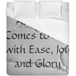 All of Life Come to Me with Ease Joy And Glory 2 Duvet Cover (California King Size)