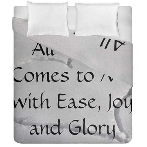 All of Life Come to Me with Ease Joy And Glory 2 Duvet Cover Double Side (California King Size) from ArtsNow.com