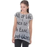 All of Life Come to Me with Ease Joy And Glory 2 Cap Sleeve High Low Top