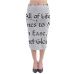 All of Life Come to Me with Ease Joy And Glory 2 Midi Pencil Skirt