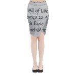 All of Life Come to Me with Ease Joy And Glory 2 Midi Wrap Pencil Skirt