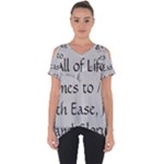 All of Life Come to Me with Ease Joy And Glory 2 Cut Out Side Drop Tee