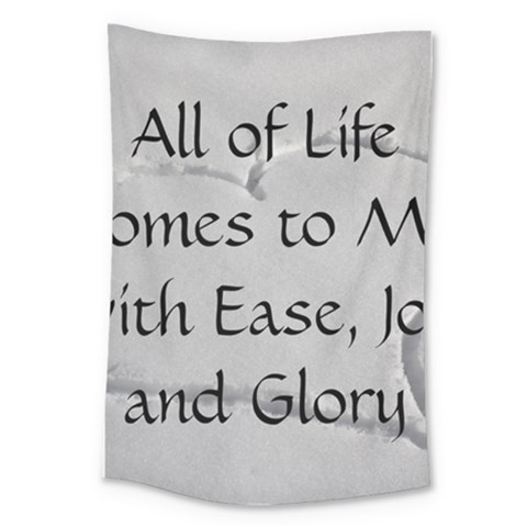 All of Life Come to Me with Ease Joy And Glory 2 Large Tapestry from ArtsNow.com