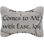 All of Life Come to Me with Ease Joy And Glory 2 Seat Head Rest Cushion