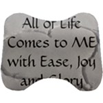 All of Life Come to Me with Ease Joy And Glory 2 Head Support Cushion