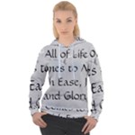 All of Life Come to Me with Ease Joy And Glory 2 Women s Overhead Hoodie