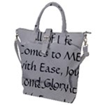 All of Life Come to Me with Ease Joy And Glory 2 Buckle Top Tote Bag