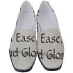All of Life Come to Me with Ease Joy And Glory 2 Women s Classic Loafer Heels