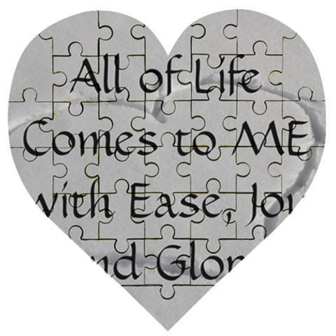 All of Life Come to Me with Ease Joy And Glory 2 Wooden Puzzle Heart from ArtsNow.com