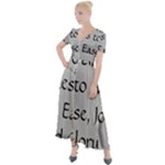 All of Life Come to Me with Ease Joy And Glory 2 Button Up Short Sleeve Maxi Dress