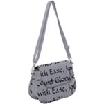 All of Life Come to Me with Ease Joy And Glory 2 Saddle Handbag