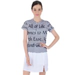 All of Life Come to Me with Ease Joy And Glory 2 Women s Sports Top