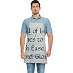 All of Life Come to Me with Ease Joy And Glory 2 Kitchen Apron