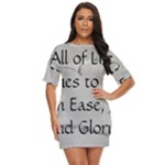 All of Life Come to Me with Ease Joy And Glory 2 Just Threw It On Dress