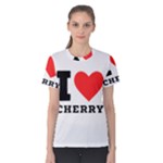 I love cherry Women s Cotton Tee