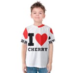 I love cherry Kids  Cotton Tee