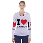 I love carrots  V-Neck Long Sleeve Top