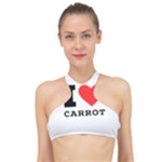 I love carrots  High Neck Bikini Top