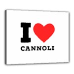 I love cannoli  Canvas 20  x 16  (Stretched)