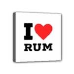 I love rum Mini Canvas 4  x 4  (Stretched)