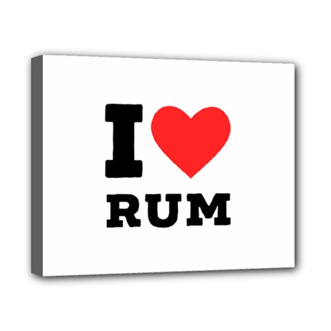 I love rum Canvas 10  x 8  (Stretched) from ArtsNow.com