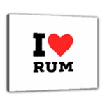 I love rum Canvas 20  x 16  (Stretched)