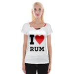 I love rum Cap Sleeve Top