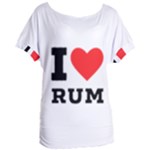 I love rum Women s Oversized Tee