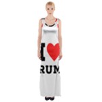 I love rum Thigh Split Maxi Dress