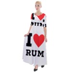 I love rum Half Sleeves Maxi Dress