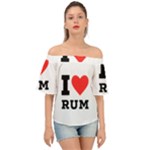 I love rum Off Shoulder Short Sleeve Top