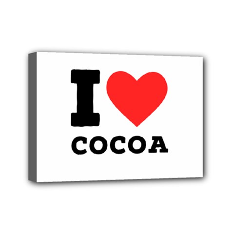 I love cocoa Mini Canvas 7  x 5  (Stretched) from ArtsNow.com