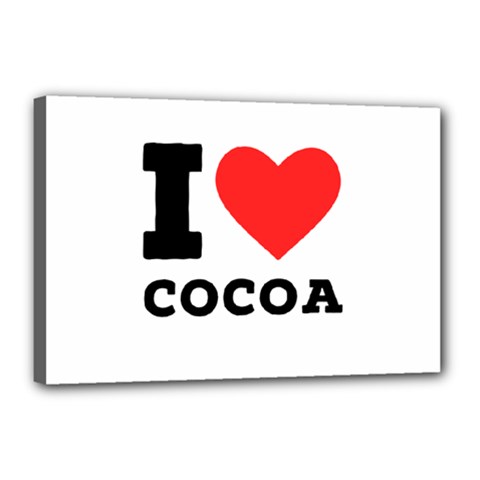 I love cocoa Canvas 18  x 12  (Stretched) from ArtsNow.com