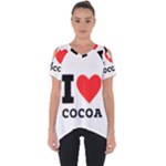 I love cocoa Cut Out Side Drop Tee