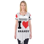 I love brandy Short Sleeve Tunic 