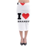 I love brandy Midi Pencil Skirt