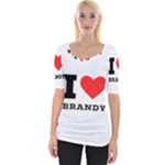 I love brandy Wide Neckline Tee