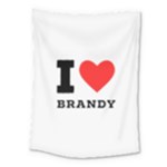 I love brandy Medium Tapestry